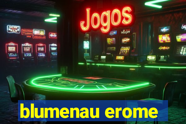 blumenau erome